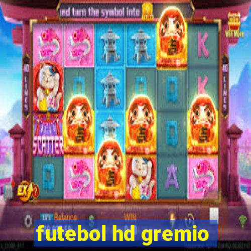 futebol hd gremio